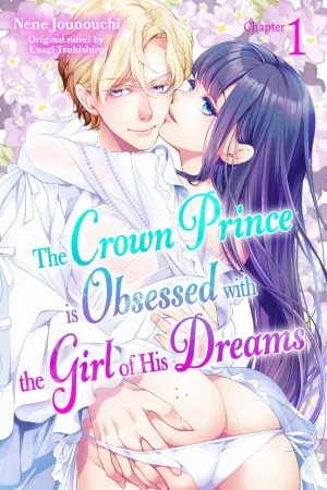 The Crown Prince is Obsessed with the Girl of His Dreams cover