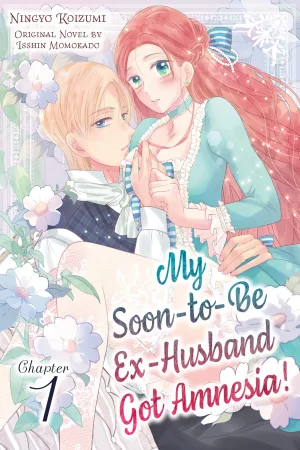 My Soon-to-Be Ex-Husband Got Amnesia! cover