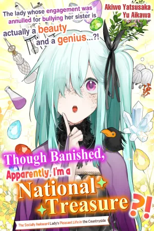 Though Banished, Apparently, I'm a National Treasure?! The Socially Awkward Lady's Pleasant Life in the Countryside cover