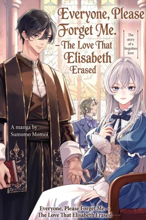Everyone, Please Forget Me. – The Love That Elisabeth Erased cover